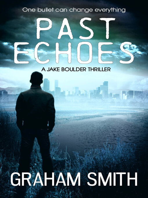 Title details for Past Echoes by Graham Smith - Wait list